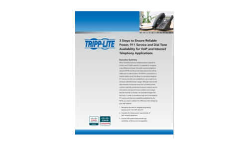 3 Steps to Ensure Reliable Power, 911 Service and Dial Tone Availability for VoIP and Internet Telephony Applications
