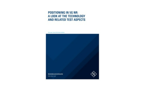 Positioning in 5G NR: A look at the technology and related test aspects