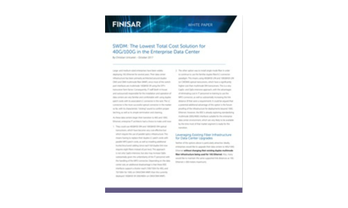 SWDM: The Lowest Total Cost Solution for 40G/100G in the Enterprise Data Center