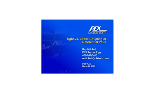 Tight vs. Loose Coupling of Differential Pairs