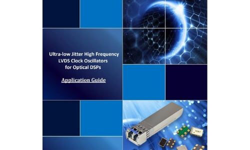 Ultra-low Jitter High Frequency LVDS Clock Oscillators for Optical DSPs